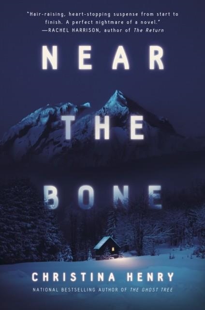 NEAR THE BONE | 9780593199763 | CHRISTINA HENRY