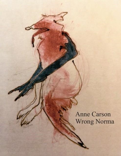 WRONG NORMA | 9781787332355 | ANNE CARSON