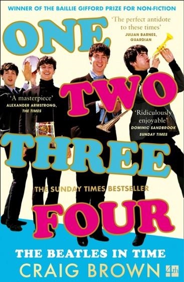 ONE TWO THREE FOUR THE BEATLES IN TIME | 9780008340032 | CRAIG BROWN