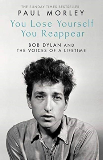 YOU LOSE YOURSELF YOU REAPPEAR | 9781471195150 | PAUL MORLEY