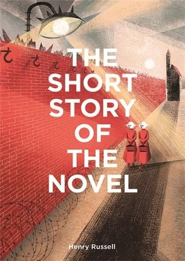 THE SHORT STORY OF THE NOVEL | 9781786277442 | HENRY RUSSELL