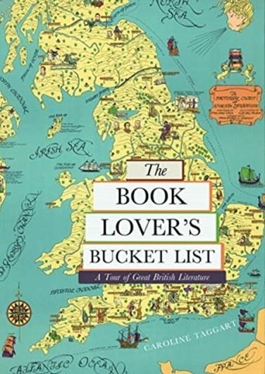THE BOOK LOVER'S BUCKET LIST: A TOUR OF GREAT BRIT | 9780712353243 | CAROLINE TAGGART