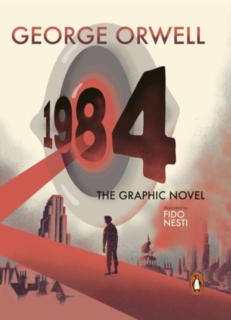 NINETEEN EIGHTY-FOUR: THE GRAPHIC NOVEL | 9780241436493 | GEORGE ORWELL