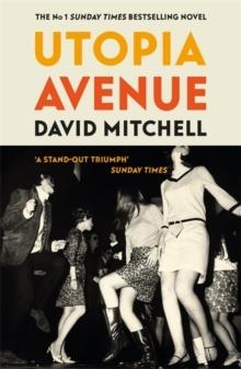 UTOPIA AVENUE | 9781444799477 | DAVID MITCHELL