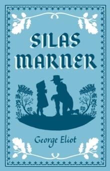 SILAS MARNER | 9781847498304 | GEORGE ELIOT