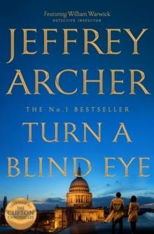 TURN A BLIND EYE | 9781509851362 | JEFFREY ARCHER