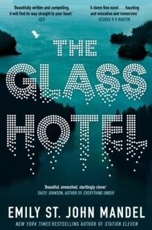 THE GLASS HOTEL | 9781509882830 | EMILY ST JOHN MANDEL