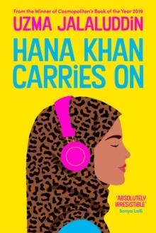 HANA KHAN CARRIES ON | 9781838953560 | UZMA JALALUDDIN