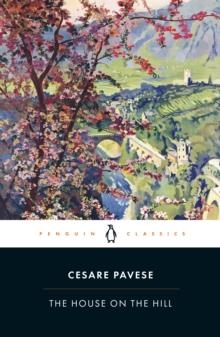 THE HOUSE ON THE HILL | 9780241370520 | CESARE PAVESE
