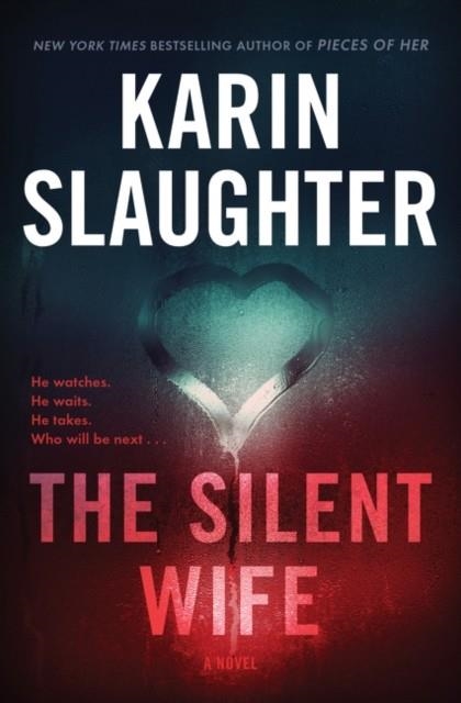 THE SILENT WIFE | 9780063087163 | KARIN SLAUGHTER