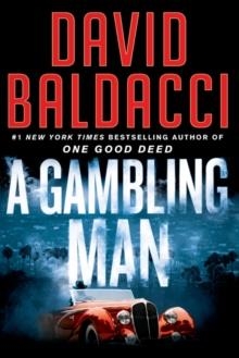 A GAMBLING MAN | 9781538754832 | DAVID BALDACCI