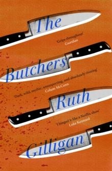 THE BUTCHERS | 9781786499462 | RUTH GILLIGAN