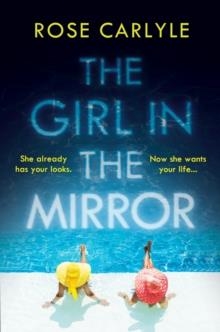 THE GIRL IN THE MIRROR | 9781838951955 | ROSE CARLYLE