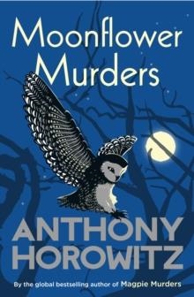 MOONFLOWER MURDERS | 9781787464209 | ANTHONY HOROWITZ