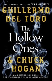 THE HOLLOW ONES | 9781529100969 | GUILLERMO DEL TORO, CHUCK HOGAN