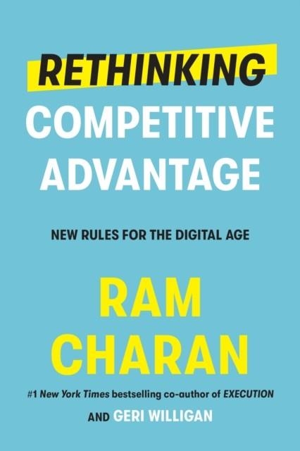 RETHINKING COMPETITIVE ADVANTAGE | 9780525575603 | RAM CHARAN