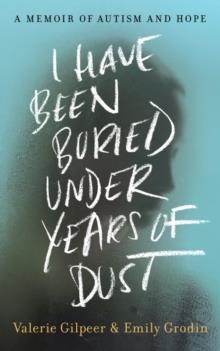 I HAVE BEEN BURIED UNDER YEARS OF DUST | 9780063083066 | GILPEER AND GRODIN