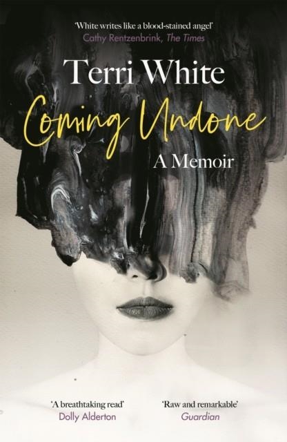 COMING UNDONE | 9781786896810 | TERRI WHITE