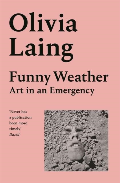 FUNNY WEATHER | 9781529027655 | OLIVIA LAING