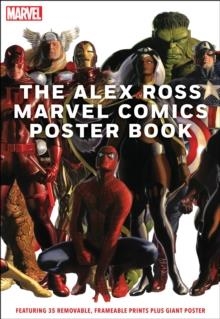 THE ALEX ROSS MARVEL COMICS POSTER BOOK | 9781419753763