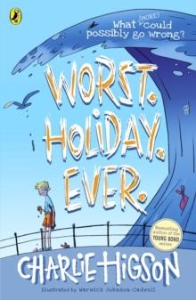 WORST HOLIDAY EVER | 9780241414781 | CHARLIE HIGSON