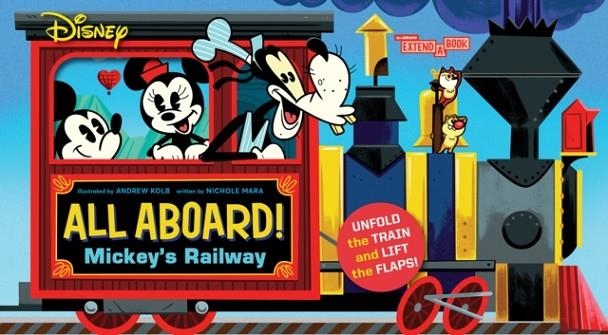 DISNEY ALL ABOARD! MICKEY'S RAILWAY | 9781419752360 | NICHOLE MARA