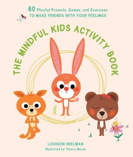 THE MINDFUL KIDS ACTIVITY BOOK | 9781611808087 | LOUISON NIELMAN