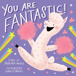 YOU ARE FANTASTIC!  | 9781419739651 | SABRINA MOYLE