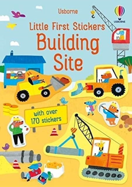 LITTLE FIRST STICKERS BUILDING SITE | 9781474986533 | JANE BINGHAM