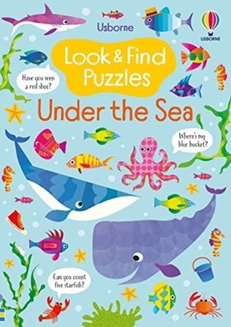 LOOK AND FIND PUZZLES UNDER THE SEA | 9781474985222 | KIRSTEEN ROBSON