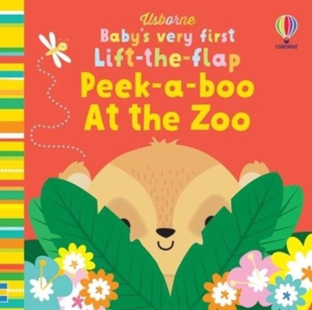 BABY'S VERY FIRST LIFT-THE-FLAP PEEK-A-BOO AT THE | 9781474989763 | FIONA WATT