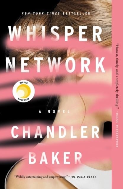 WHISPER NETWORK : A NOVEL | 9781250205360 | CHANDLER BAKER