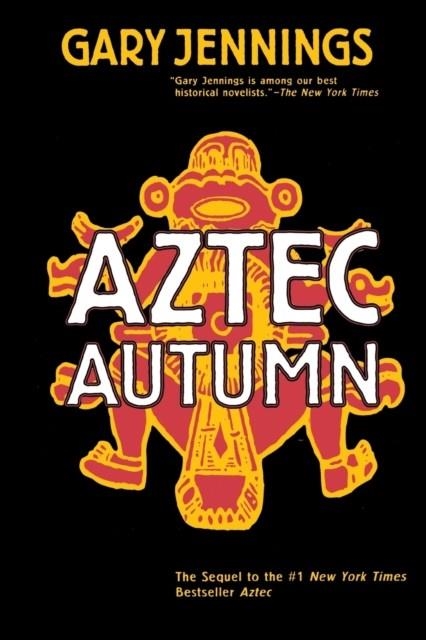 AZTEC AUTUMN | 9780765317513 | GARY JENNINGS