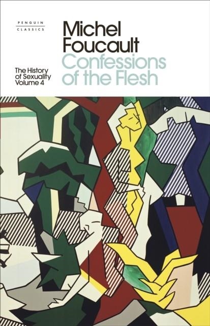 CONFESSIONS OF THE FLESH | 9780241389584 | MICHEL FOUCAULT