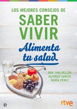 ALIMENTA TU SALUD | 9788491644309 | SABER VIVIR