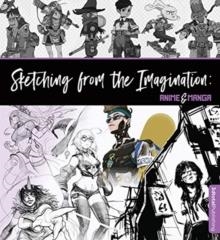 SKETCHING FROM THE IMAGINATION : ANIME & MANGA | 9781912843237