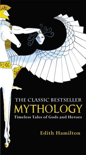 MYTHOLOGY | 9780446574754 | EDITH HAMILTON