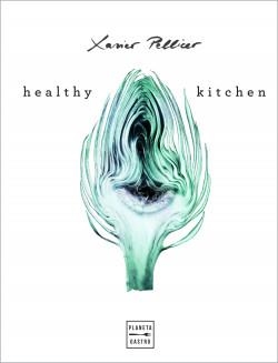 HEALTHY KITCHEN | 9788408218265 | XAVIER PELLICER