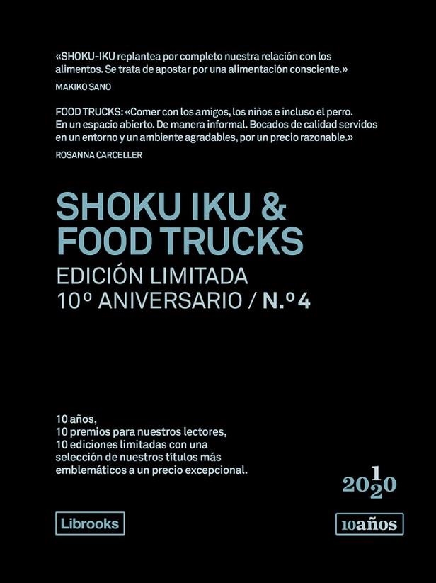 SHOKU IKU & FOOD TRUCKS - ED.LIMITADA 10ºANIVERSARIO Nº | 9788412256536 | CARCELLER / SANO