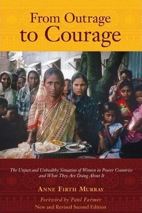 FROM OUTRAGE TO COURAGE | 9780615761169 | ANNE FIRTH MURRAY