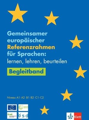 GEMEINSAMER EUROPÄISCHER REFERENZRAHMEN FÜR SPRACHEN - BEGLEITBAND MIT NEUEN DESKRIPTOREN-A1-C2 | 9783126769990