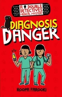 A DOUBLE DETECTIVES MEDICAL MYSTERY: DIAGNOSIS DANGER | 9780192773616 | ROOPA FAROOKI