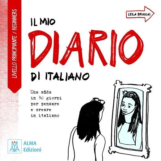 IL MIO DIARIO DI ITALIANO – LIVELLO PRINCIPIANTE / BEGINNERS (LIBRO) | 9788861826328