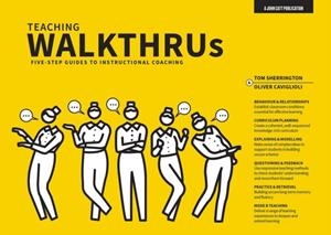 TEACHING WALKTHRUS: FIVE-STEP GUIDES TO INSTRUCTIONAL COACHING | 9781912906765 | OLIVER CAVIGLIOLI