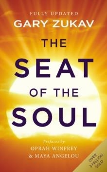 THE SEAT OF THE SOUL : AN INSPIRING VISION OF HUMANITY'S SPIRITUAL DESTINY | 9780712646741 |  GARY ZUKAV