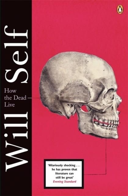 HOW THE DEAD LIVE | 9780141040172 | WILL SELF