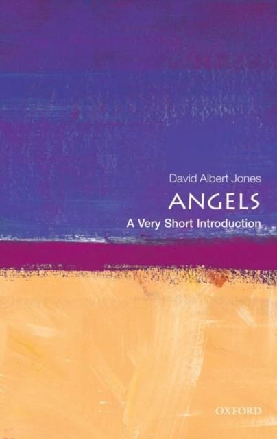 ANGELS: A VERY SHORT INTRODUCTION | 9780199547302 | DAVID ALBERT JONES