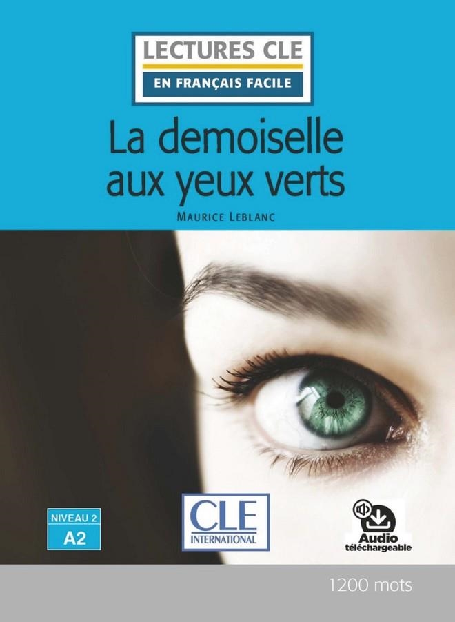 LA DEMOISELLE AUX YEUX VERTS N2/A2+AUDIO DESCARGABE | 9782090311440 | MAURICE LEBLANC