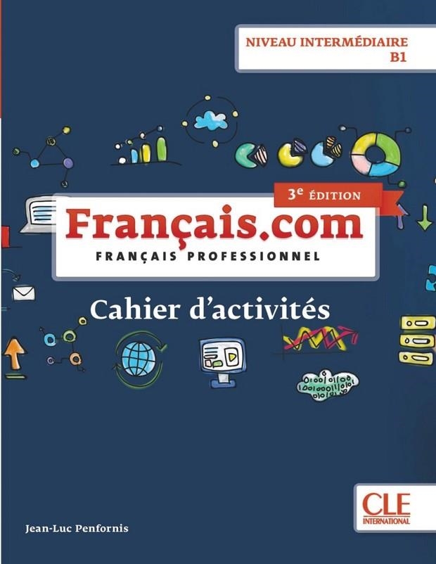 FRANÇAIS.COM NIVEAU INTERMÉDIAIRE B1 CAHIER D'ACITIVTÉS | 9782090386875 | ODILE GRAND CLEMENT