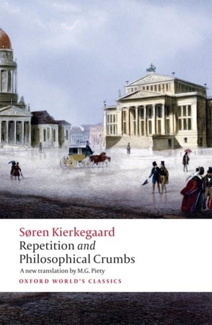 REPETITION AND PHILOSOPHICAL CRUMBS | 9780199214198 | SOREN KIERKEGAARD